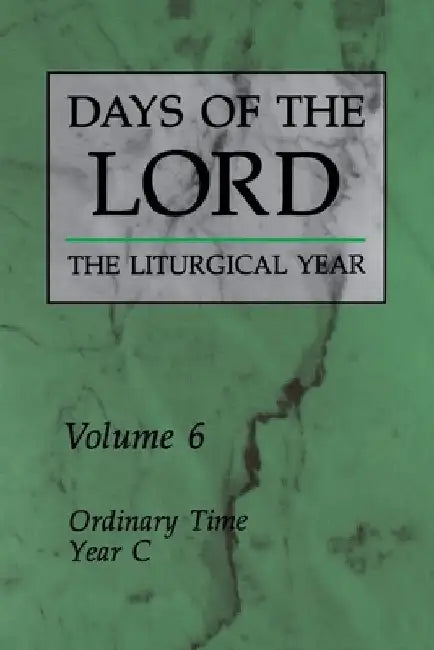 Days of the Lord: Volume 6: Ordinary Time, Year C Volume 6 by Various