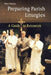 Preparing Parish Liturgies: A Guide to Resources by Rita Ann Thiron