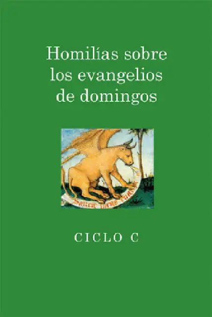 Homilias Sobre Los Evangelios de Domingos: Ciclo C by Alfaro, Juan I.