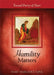 Humility Matters: Toward Purity of Heart by Mary Margaret Funk