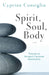 Spirit, Soul, Body: Toward an Integral Christian Spirituality by Cyprian Consiglio