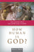 How Human Is God?: Seven Questions about God and Humanity in the Bible by Mark S. Smith
