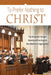 To Prefer Nothing to Christ: The Monastic Mission of the English Benedictine Congregation by John Klassen