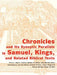 Chronicles and Its Synoptic Parallels in Samuel, Kings, and Related Biblical Texts by John C. Endres