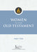 Women in the Old Testament, Part Two by Irene Nowell