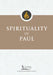 Spirituality of Paul by Patrick J. Hartin