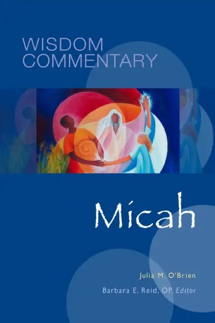 Micah: Volume 37 by Julia M. O'Brien, Barbara E. Reid, Carol J. Dempsey