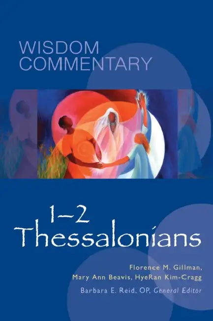 1-2 Thessalonians: Volume 52 by Florence Morgan Gillman, Mary Ann Beavis, Hyeran Kim-Cragg