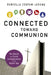 Connected Toward Communion by Daniella Zsupan-Jerome