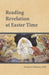 Reading Revelation at Easter Time by Francis J. Moloney