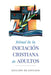 Ritual de la Iniciación Cristiana de Adultos: Edición de Estudio by Various