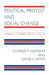 Political Protest and Social Change: Analyzing Politics by Charles F. Andrain