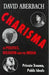 Charisma in Politics, Religion, and the Media by David Aberbach