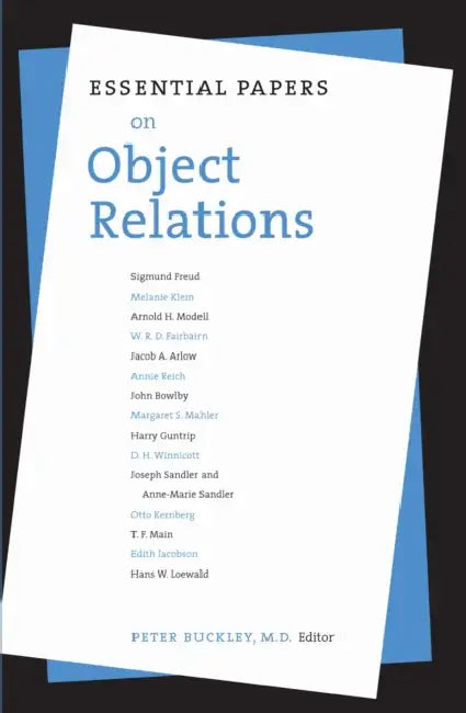 Essential Papers on Object Relations by Peter J. Buckley