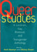 Queer Studies: A Lesbian, Gay, Bisexual, and Transgender Anthology by Brett Beemyn, Michele Eliason