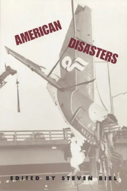 American Disasters by Steven Biel