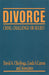 Divorce: Crisis, Challenge, or Relief? by David Chiriboga, William A. Galston