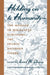 Holding on to Humanity--The Message of Holocaust Survivors: The Shamai Davidson Papers by Israel W. Charny