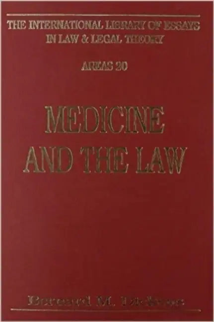 Medicine and the Law by Bernard M. Dickens