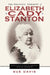 The Political Thought of Elizabeth Cady Stanton: Women's Rights and the American Political Traditions by Sue Davis