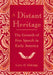 A Distant Heritage: The Growth of Free Speech in Early America by Larry Eldridge