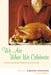 We Are What We Celebrate: Understanding Holidays and Rituals by Amitai Etzioni, Jared Bloom