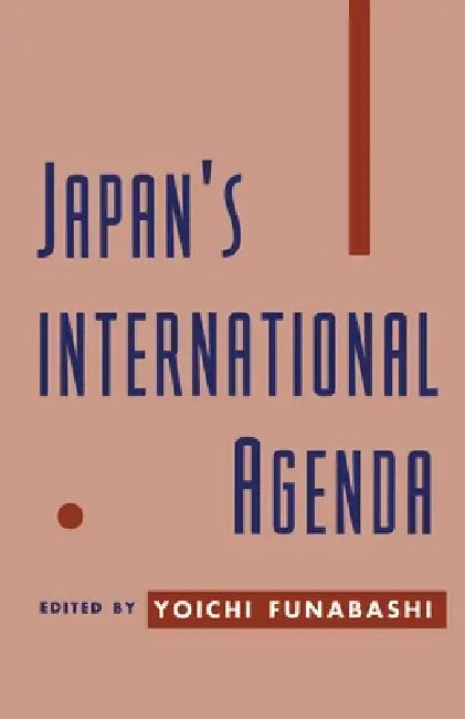 Japan's International Agenda by Yoichi Funabashi