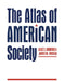 The Atlas of American Society by Alice C. Andrews, James Fonseca