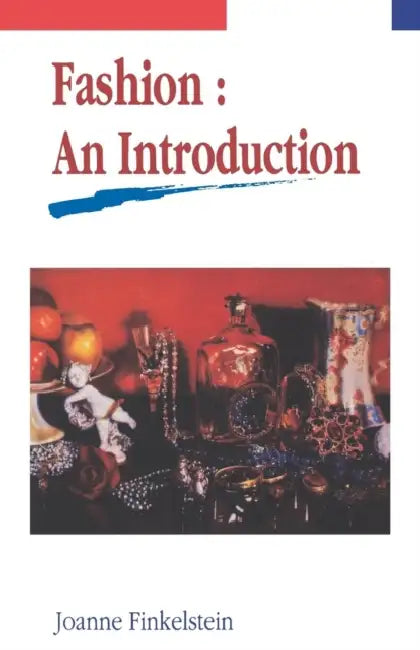 Fashion: An Introduction by Joanne Finkelstein