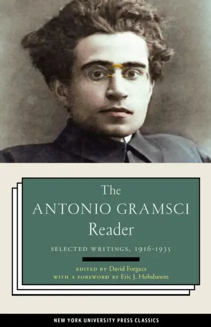 The Antonio Gramsci Reader: Selected Writings 1916-1935 by David Forgacs, Eric Hobsbawm
