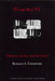 TV or Not TV: Television, Justice, and the Courts by Ronald L. Goldfarb