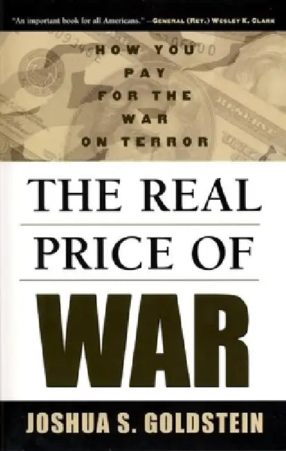 The Real Price of War: How You Pay for the War on Terror by Joshua S. Goldstein