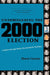 Understanding the 2000 Election: A Guide to the Legal Battles That Decided the Presidency by Abner Greene