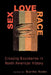Sex, Love, Race: Crossing Boundaries in North American History by Martha Hodes