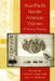 Asian/Pacific Islander American Women: A Historical Anthology by Shirley Hune, Gail M. Nomura