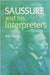 Saussure and His Interpreters by Roy Harris