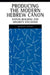 Producing the Modern Hebrew Canon: Nation Building and Minority Discourse by Hannan Hever