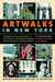 Artwalks in New York: Delightful Discoveries of Public Art and Gardens in Manhattan, Brooklyn, the Bronx, Queens, and Staten Island by Marina Harrison, Lucy D. Rosenfeld