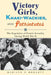 Victory Girls, Khaki-Wackies, and Patriotutes: The Regulation of Female Sexuality During World War II by Marilyn E. Hegarty