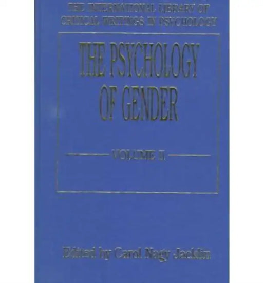 The Psychology of Gender (Vol. 2) by Carol Nagy Jacklin