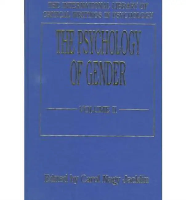 The Psychology of Gender (Vol. 2) by Carol Nagy Jacklin