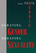 Debating Gender, Debating Sexuality by Nikki R. Keddie