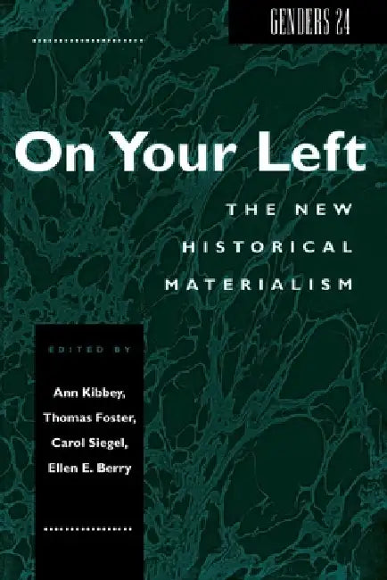 Genders 24: On Your Left: The New Historical Materialism by Ann M. Kibbey, R. J. Zwi Werblowsky