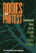 Bodies in Protest: Environmental Illness and the Struggle Over Medical Knowledge by Steve Kroll-Smith, H. Hugh Floyd