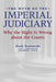 The Myth of the Imperial Judiciary: Why the Right Is Wrong about the Courts by Mark Kozlowski, Anthony Lewis