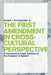 The First Amendment in Cross-Cultural Perspective: A Comparative Legal Analysis of the Freedom of Speech by Ronald J. Krotoszynski Jr