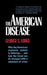 American Disease by George C. Lodge