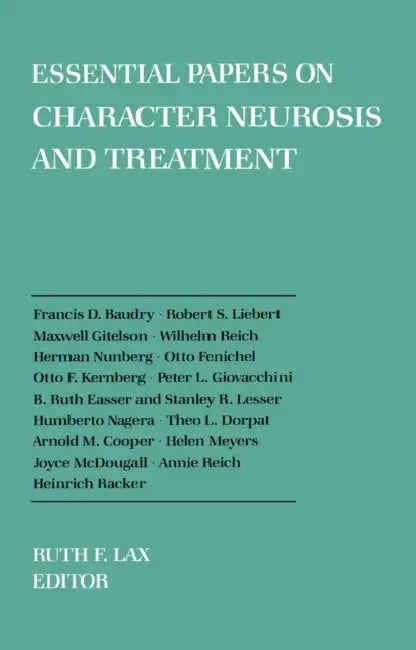 Essential Papers on Character Neurosis & Treatment by Ruth Lax
