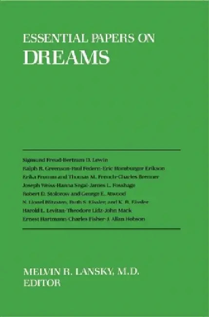 Essential Papers on Dreams by Melvin Lansky