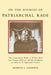 On the Sources of Patriarchal Rage: The Commonplace Books of William Byrd and Thomas Jefferson and the Gendering of Power in the Eighteenth Century by Kenneth A. Lockridge